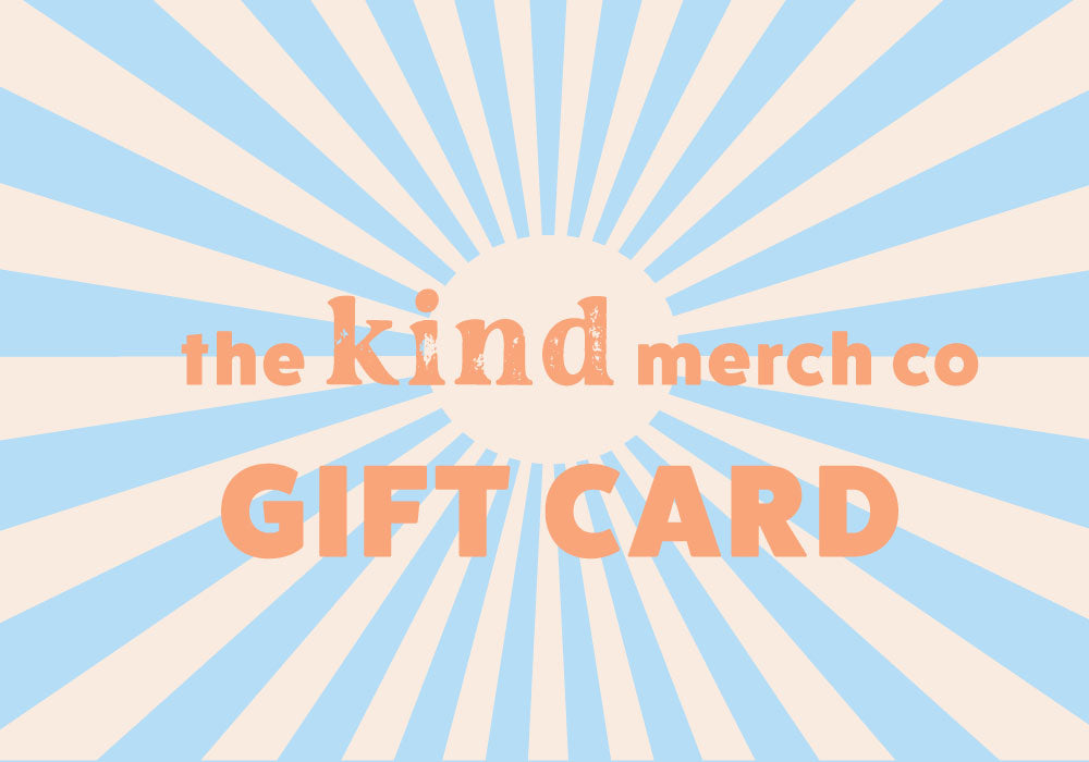 The Kind Merch Co - Gift Card